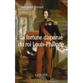 La fortune disparue du roi Louis-Philippe