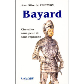 Bayard - Chevalier sans peur et sans reproche