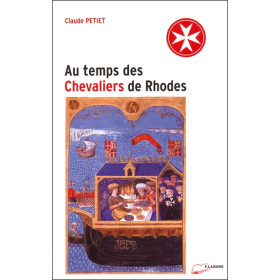 Au temps des Chevaliers de Rhodes
