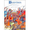 Bouvines - 27 juillet 1214 ou l'aube d'une nation