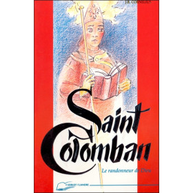 Saint Colomban - Le randonneur de Dieu