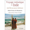 Voyage initiatique en Inde éveil de ma source intérieure