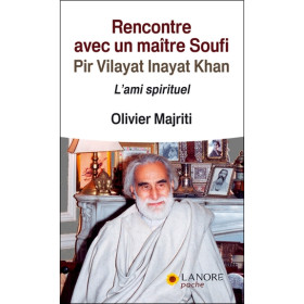 Rencontre avec un maître Soufi - Pir Vilayat Inayat Khan - L'ami spirituel