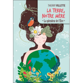 La Terre, notre Mère - La splendeur de l'être