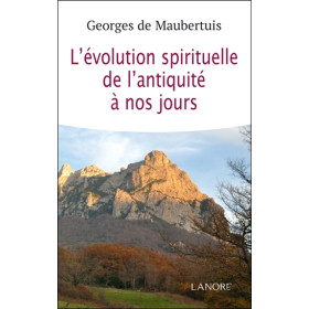 L'évolution spirituelle de L'antiquité à nos jours