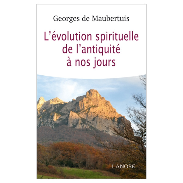 L'évolution spirituelle de L'antiquité à nos jours