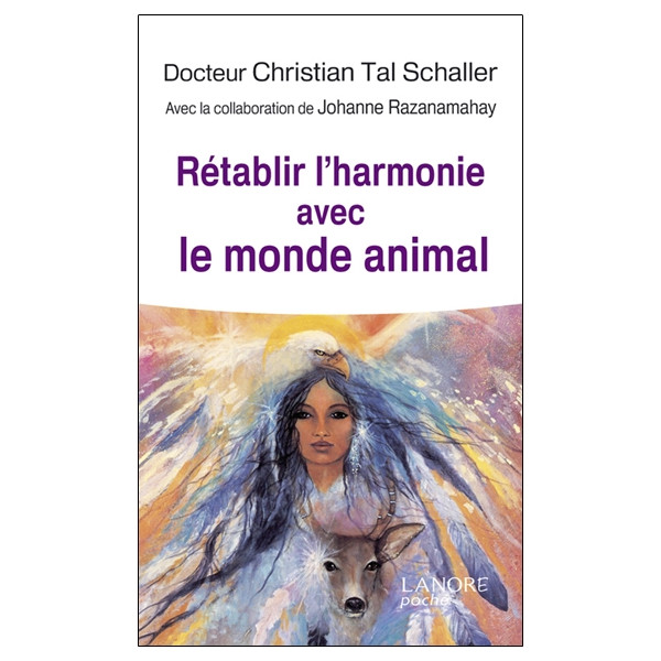 Rétablir l'harmonie avec le monde animal
