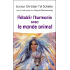 Rétablir l'harmonie avec le monde animal