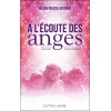 A l'écoute des Anges - Les voix d'une médium