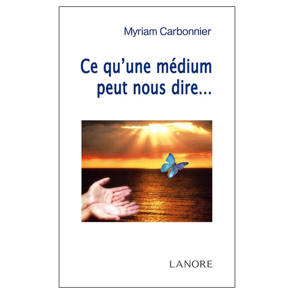 Ce qu'une médium peut nous dire