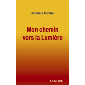 Mon chemin vers la Lumière