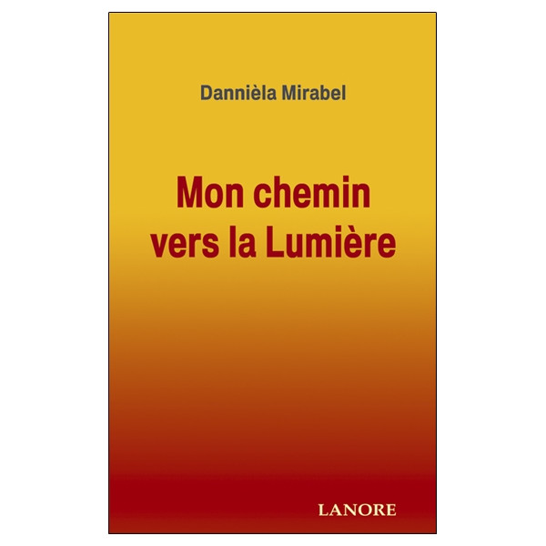 Mon chemin vers la Lumière
