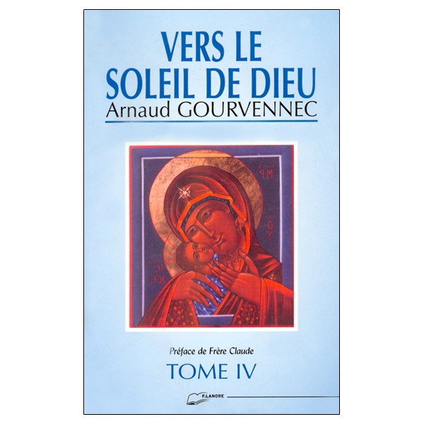Vers le soleil de Dieu Tome 4