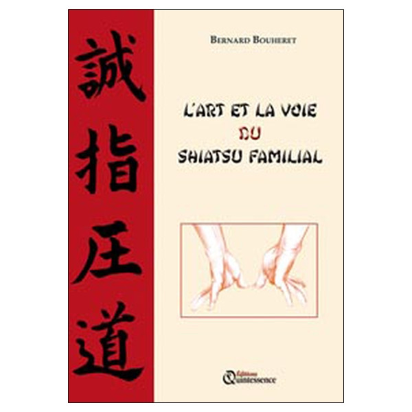 L'Art et la voie du Shiatsu familial