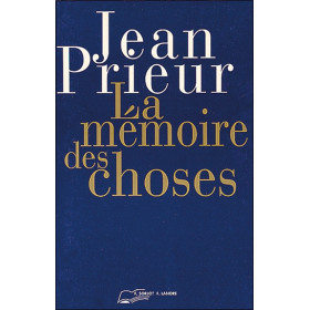 La mémoire des choses