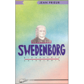 Swedenborg - Biographie - Anthologie