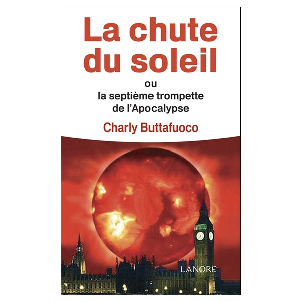 La chute du soleil ou la septième trompette de l'Apocalypse