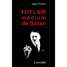Hitler médium de Satan