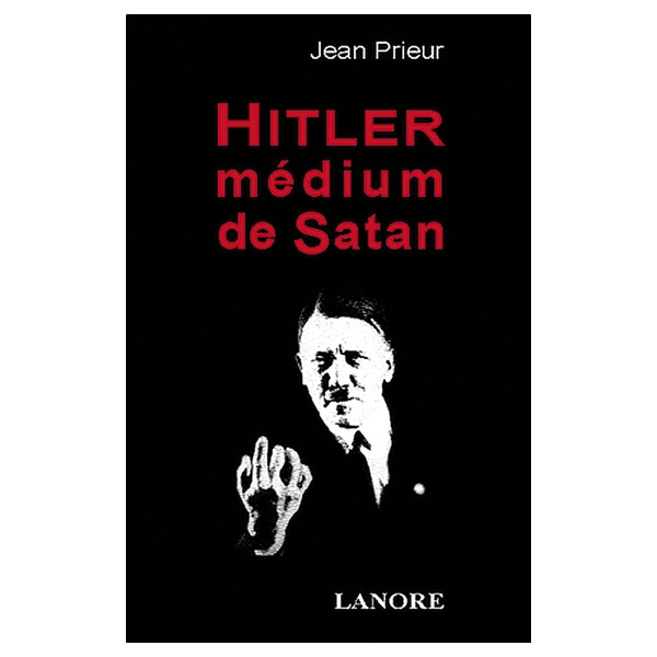 Hitler médium de Satan