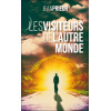 Les visiteurs de l'autre monde - Poche
