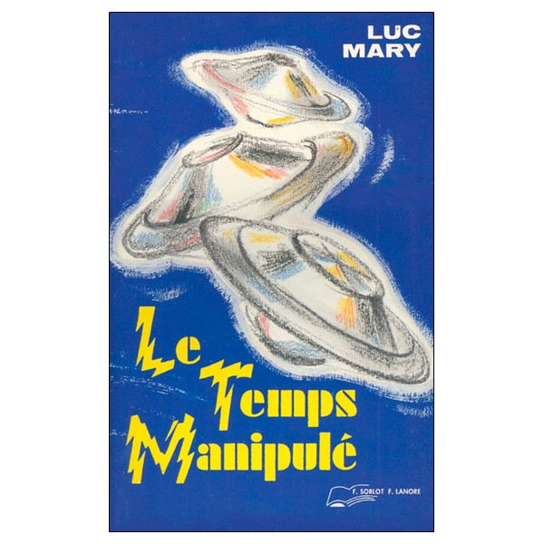 Le temps manipulé