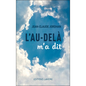 L'au-delà m'a dit