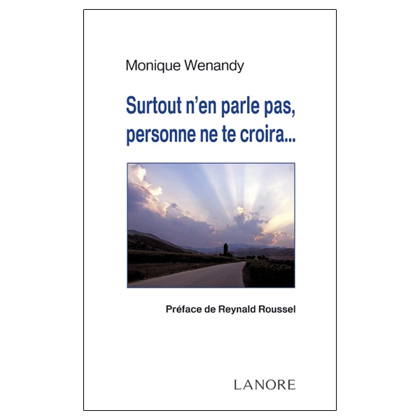 Surtout n'en parle pas, personne ne te croira