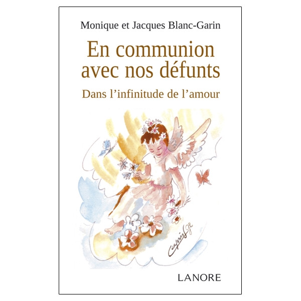 En communion avec nos défunts - Dans l'infinitude de l'amour