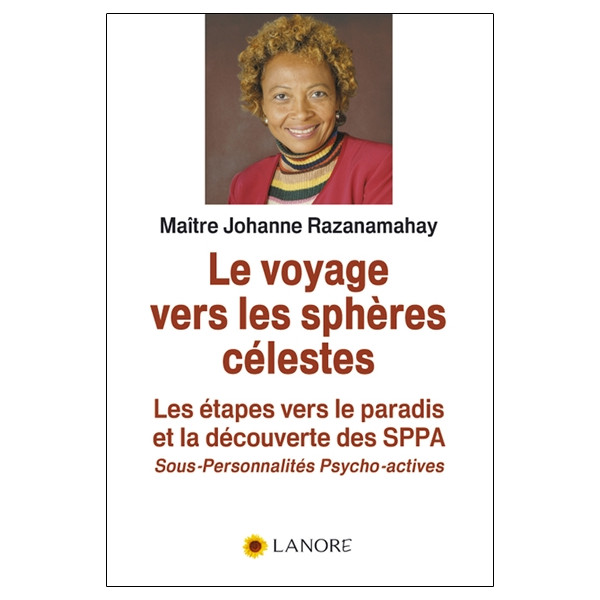 Le voyage vers les sphères célestes - Les étapes vers le paradis et la découverte des SPPA - Sous-Personnalités Psycho-actives