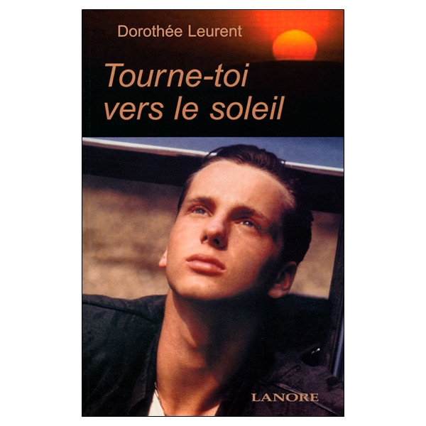 Tourne-toi vers le soleil