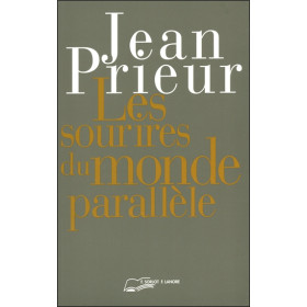 Les sourires du monde parallèle