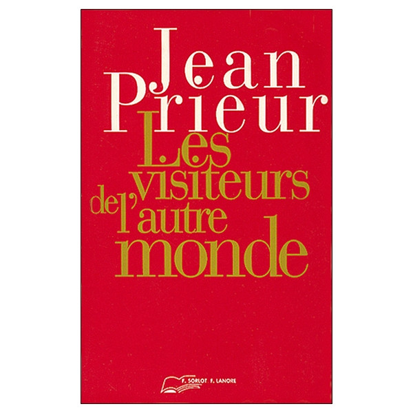 Les visiteurs de l'autre monde - Broché