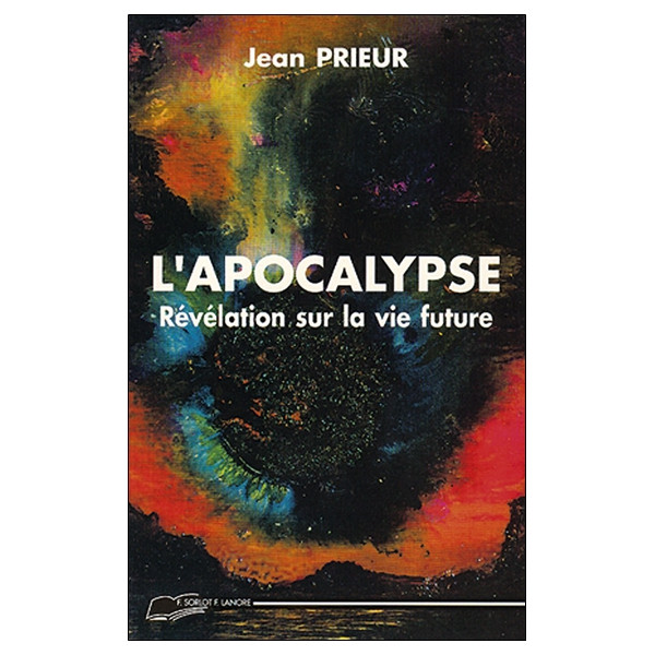 L'Apocalypse - Révélation sur la vie future