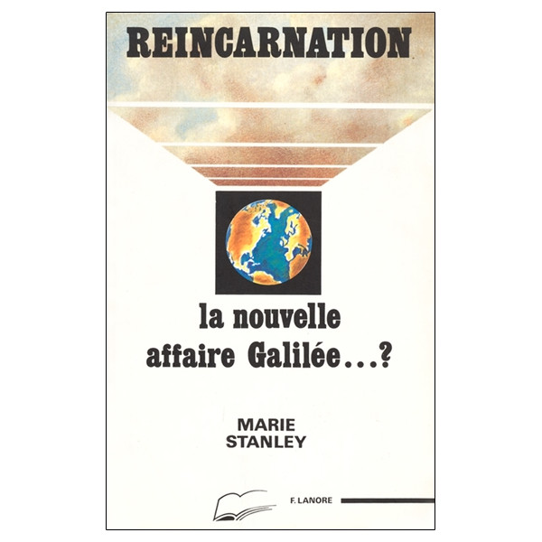Réincarnation - La nouvelle affaire Galilée...?