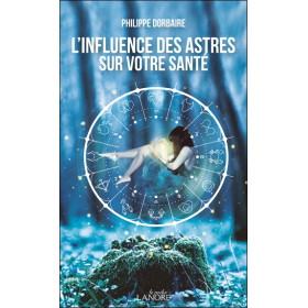 L'influence des astres sur votre santé - Poche