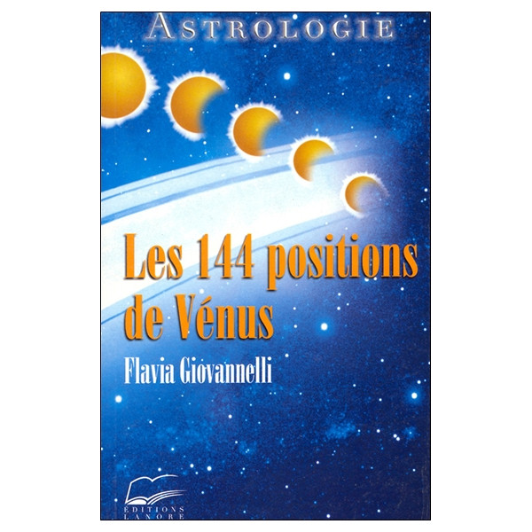 Les 144 positions de Vénus - Astrologie