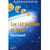 Les 144 positions de Vénus - Astrologie