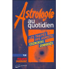 Astrologie au quotidien Tome 2 - Les traités des aspects - Exercices corrigés