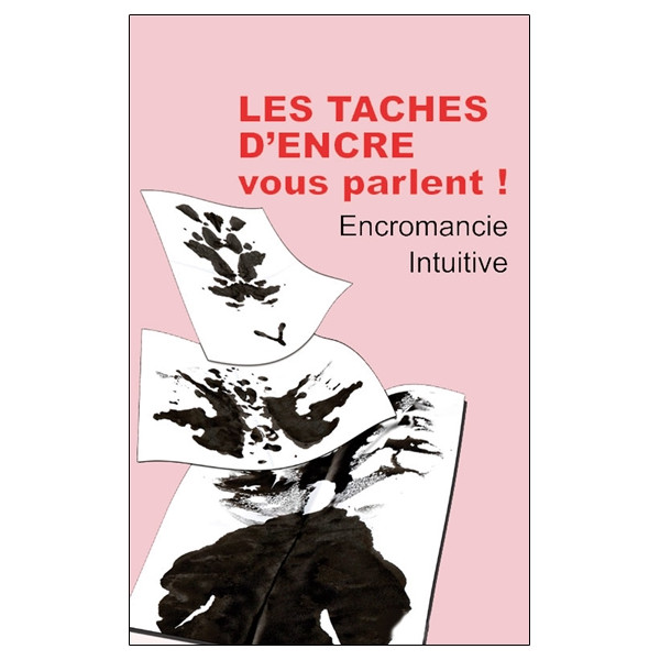 Les taches d'encre vous parlent ! Encromancie intuitive