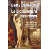 Le dictionnaire des rêves - Plus de 1600 interprétations pour mieux se connaître