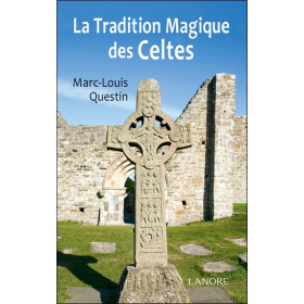 La tradition magique des Celtes