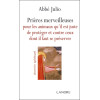 Prières merveilleuses pour les animaux qu'il est juste de protéger et contre ceux dont il faut se préserver