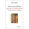 Prières merveilleuses pour guérir les maladies mentales et l'invocation aux archanges