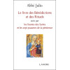 Le livre des Bénédictions et des Rituels suivi par les litanies des Saints et les sept psaumes de la pénitence