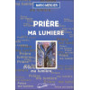 Prière - Ma lumière