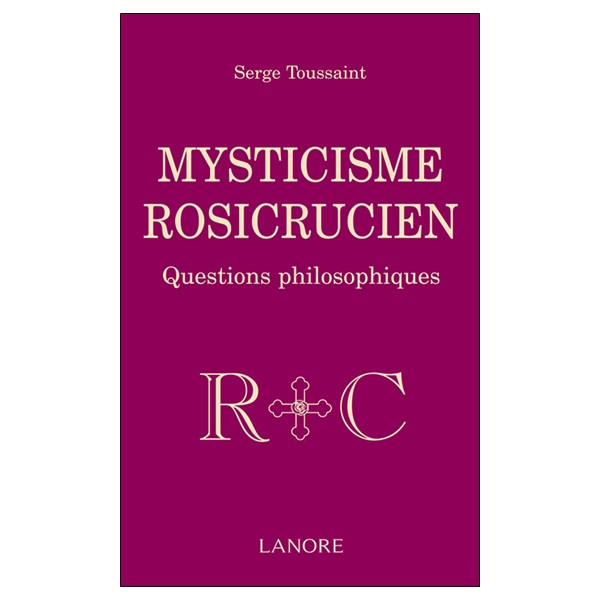 Mysticisme Rosicrucien - Questions philosophiques