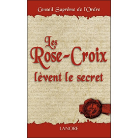 Les Rose-Croix lèvent le secret