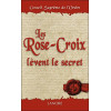 Les Rose-Croix lèvent le secret