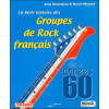 La belle histoire des groupes de rock Français des années 60