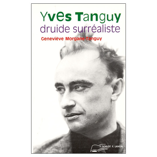 Yves Tanguy druide surréaliste